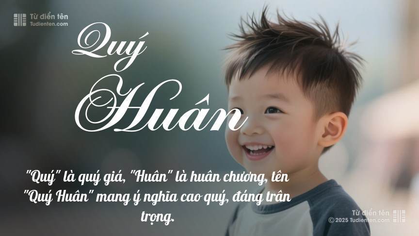 Tên Quý Huân: Ý nghĩa, Phân tích, Phong thủy và Thần số học