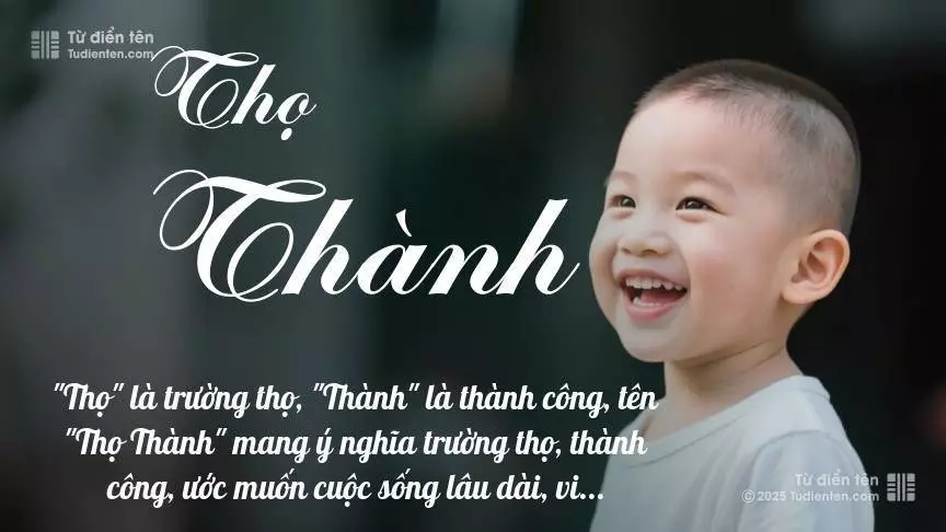 Tên Thọ Thành mang đậm sắc thái nam tính, hầu như chỉ xuất hiện trong tên của bé trai.