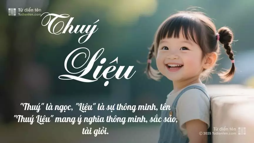 Tên Thuý Liệu mang đậm sắc thái nữ tính, hầu như chỉ xuất hiện trong tên của bé gái.