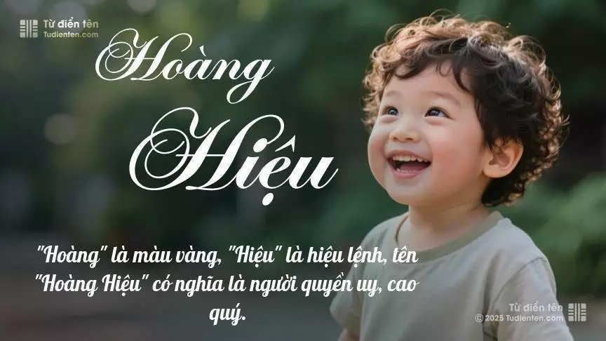 Tên Hoàng Hiệu mang đậm sắc thái nam tính, hầu như chỉ xuất hiện trong tên của bé trai.