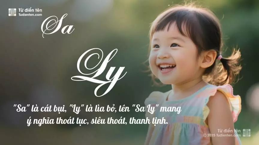 Tên Sa Ly rất nữ tính, gần như luôn được đặt cho bé gái.