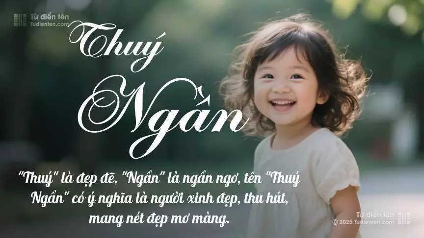 Tên Thuý Ngần chủ yếu dành cho bé gái, gợi lên vẻ đẹp nữ tính.