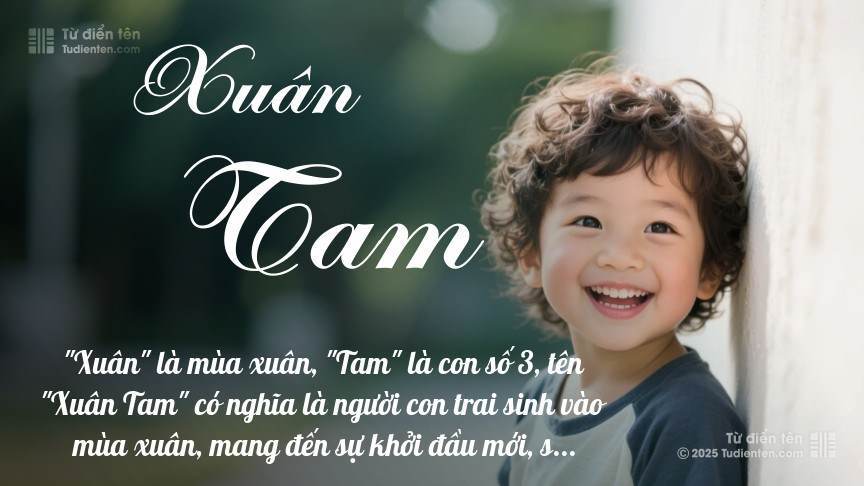 Ý nghĩa ngắn gọn của tên Xuân Tam