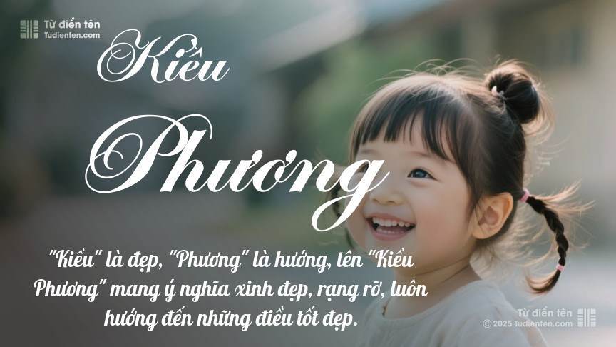 Ý nghĩa ngắn gọn của tên Kiều Phương