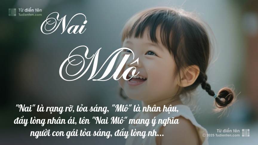 Ý nghĩa ngắn gọn của tên Nai Mlô