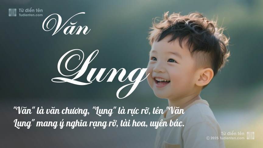 Ý nghĩa ngắn gọn của tên Văn Lung