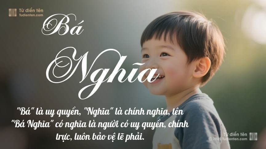 Ý nghĩa ngắn gọn của tên Bá Nghĩa