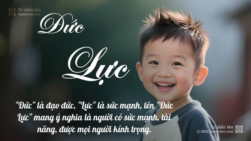 Ý nghĩa ngắn gọn của tên Đức Lực