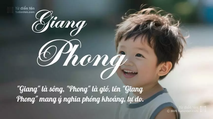 Tên Giang Phong mang đậm sắc thái nam tính, hầu như chỉ xuất hiện trong tên của bé trai.
