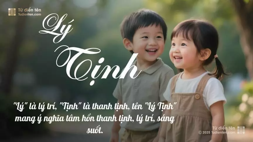 Tên Lý Tịnh rất hiếm khi gặp, mang lại cảm giác độc biệt, mới lạ và cá tính.