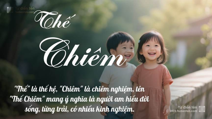 Ý nghĩa ngắn gọn của tên Thế Chiêm