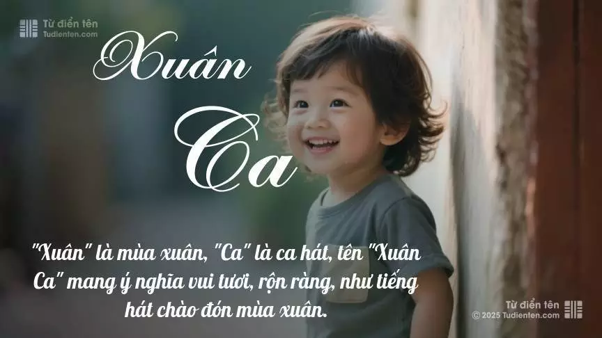 Tên Xuân Ca phổ biến hơn ở bé trai và mang sắc thái nam tính nhẹ.