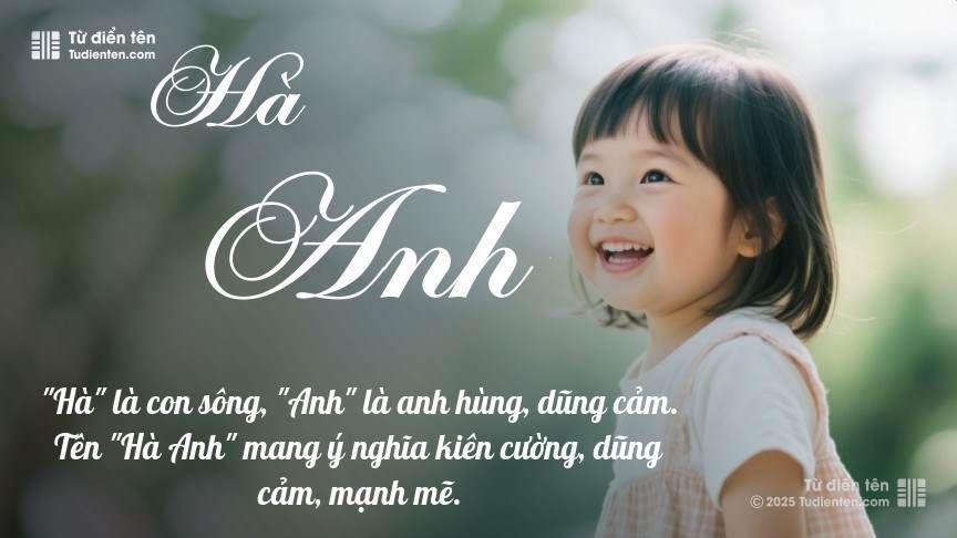 Tên Hà Anh: Ý nghĩa, giới tính, Phong thủy và Thần số học