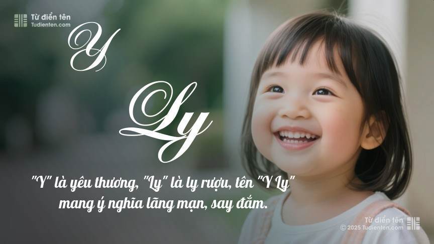 Ý nghĩa ngắn gọn của tên Y Ly