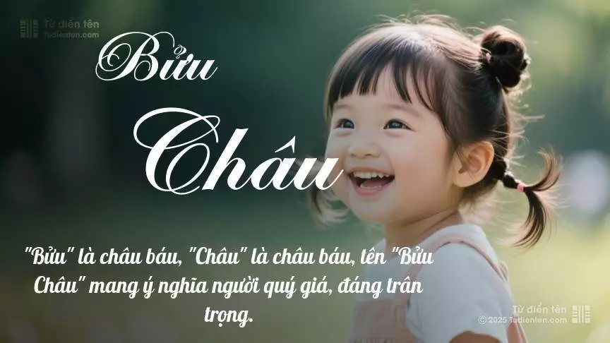 Tên Bửu Châu thiên về bé gái, gợi lên sự dịu dàng và nữ tính.