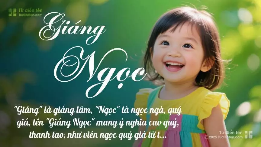 Tên Giáng Ngọc mang đậm sắc thái nữ tính, hầu như chỉ xuất hiện trong tên của bé gái.