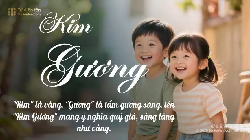 Tên Kim Gương rất hiếm khi gặp, mang lại cảm giác độc biệt, mới lạ và cá tính.