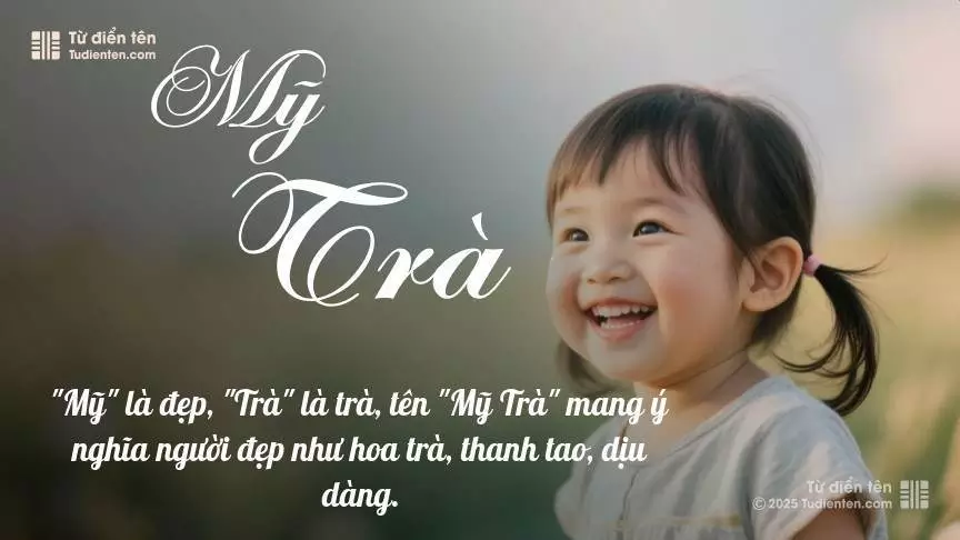 Tên Mỹ Trà mang đậm sắc thái nữ tính, hầu như chỉ xuất hiện trong tên của bé gái.