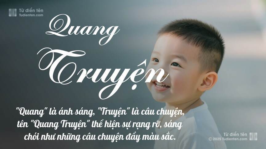 Ý nghĩa ngắn gọn của tên Quang Truyện