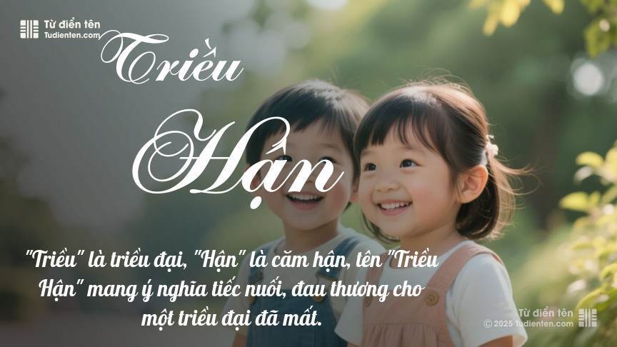 Ý nghĩa ngắn gọn của tên Triều Hận