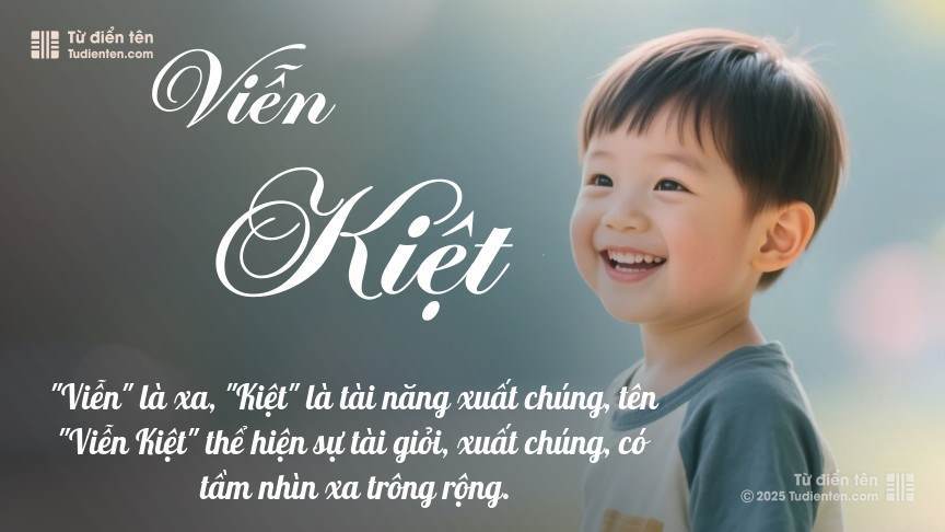 Ý nghĩa ngắn gọn của tên Viễn Kiệt