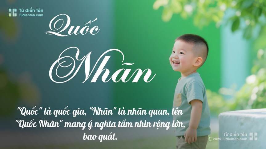 Ý nghĩa ngắn gọn của tên Quốc Nhãn