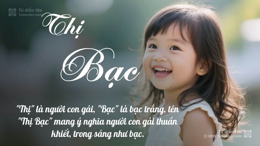 Ý nghĩa ngắn gọn của tên Thị Bạc