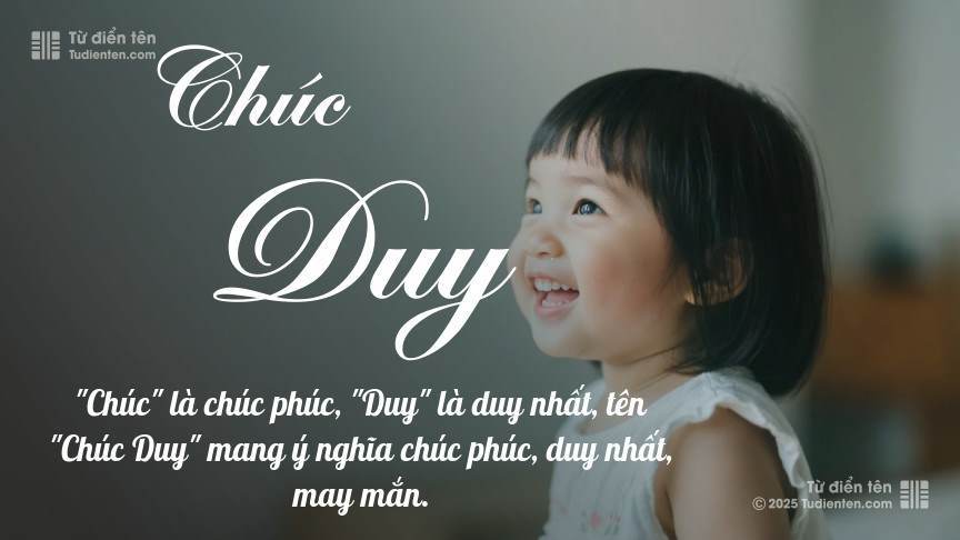 Ý nghĩa ngắn gọn của tên Chúc Duy
