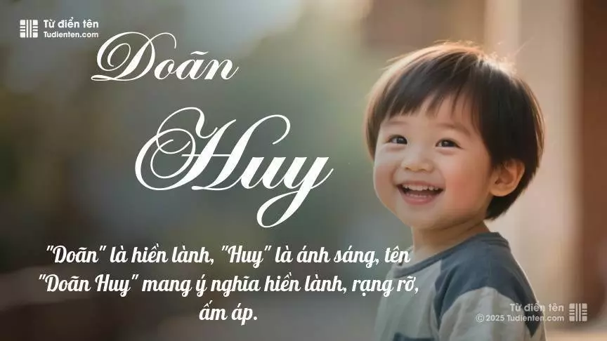 Tên Doãn Huy mang đậm sắc thái nam tính, hầu như chỉ xuất hiện trong tên của bé trai.