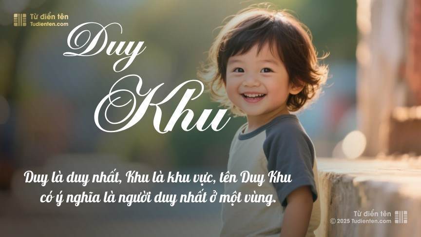 Ý nghĩa ngắn gọn của tên Duy Khu