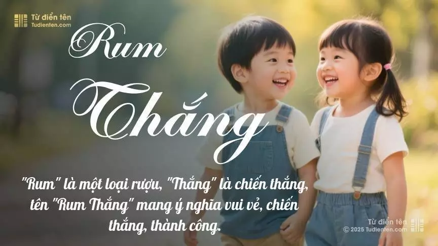 Tên Rum Thắng rất hiếm khi gặp, mang lại cảm giác độc biệt, mới lạ và cá tính.