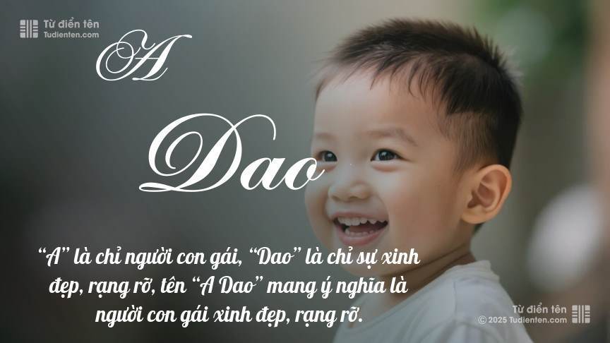 Ý nghĩa ngắn gọn của tên A Dao