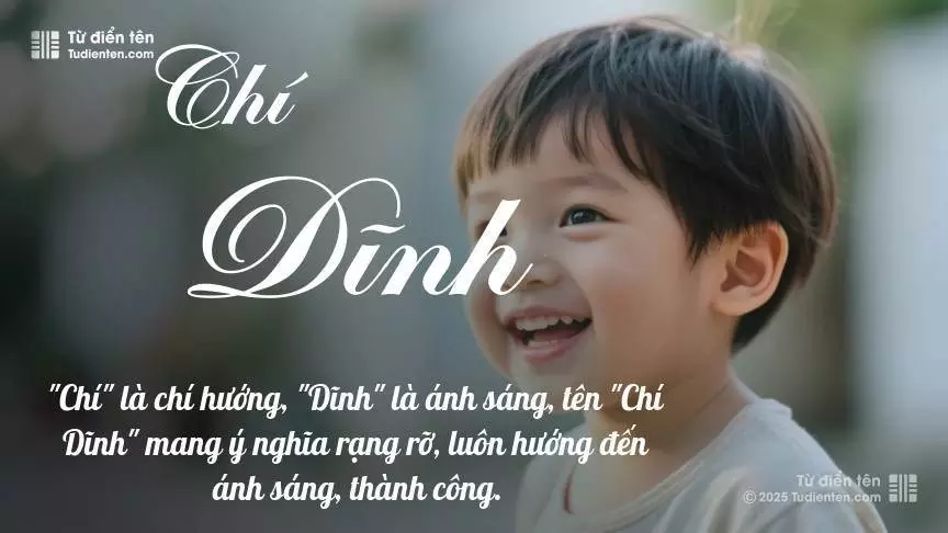 Tên Chí Dĩnh mang đậm sắc thái nam tính, hầu như chỉ xuất hiện trong tên của bé trai.