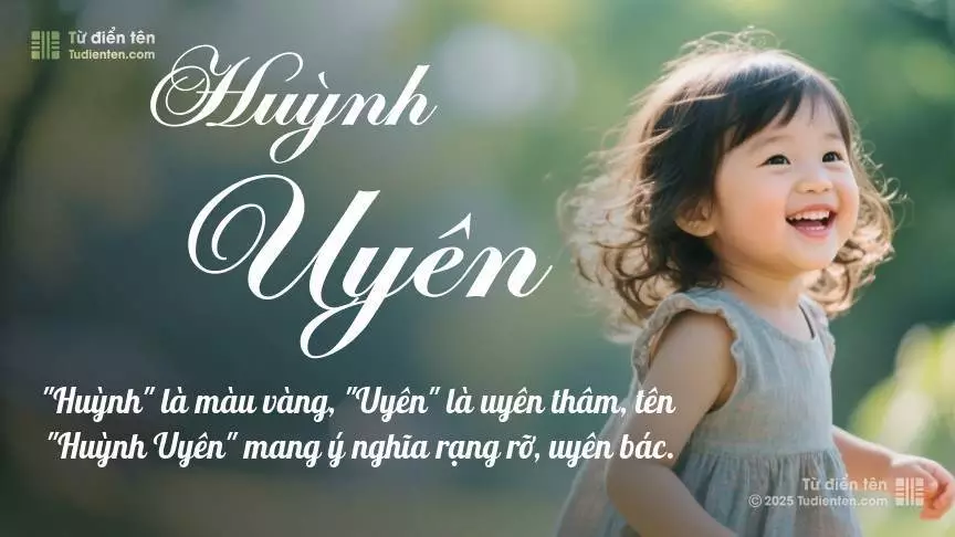 Tên Huỳnh Uyên mang đậm sắc thái nữ tính, hầu như chỉ xuất hiện trong tên của bé gái.