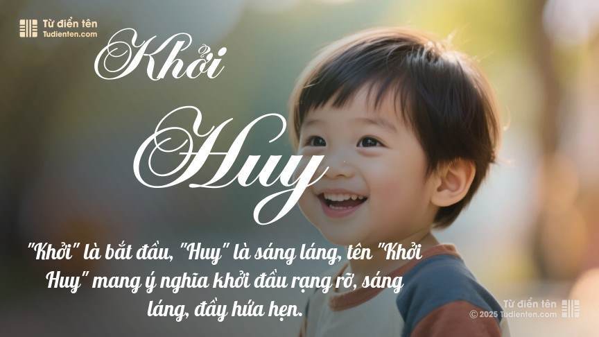Ý nghĩa ngắn gọn của tên Khởi Huy