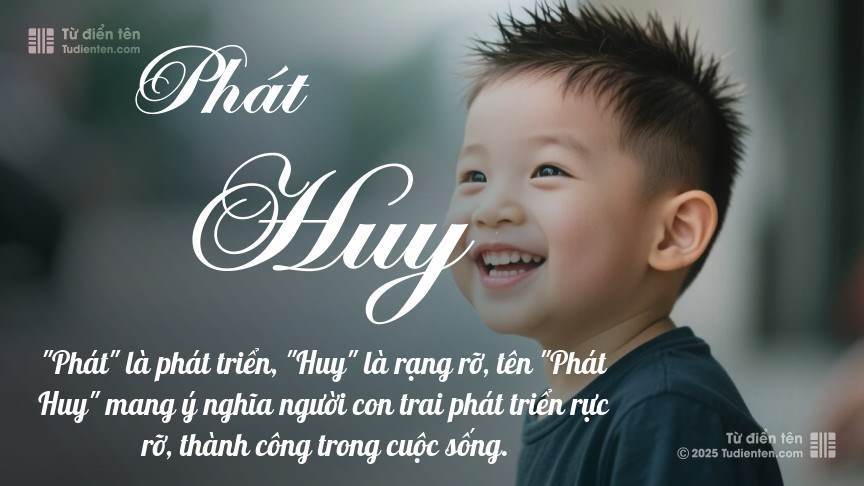 Ý nghĩa ngắn gọn của tên Phát Huy