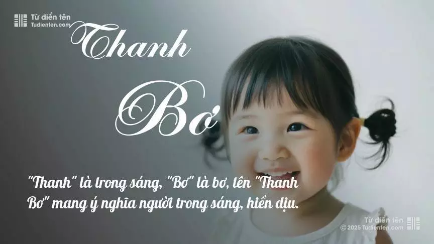 Tên Thanh Bơ mang đậm sắc thái nữ tính, hầu như chỉ xuất hiện trong tên của bé gái.