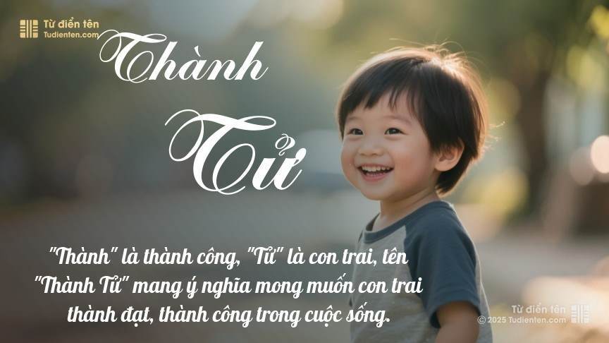 Ý nghĩa ngắn gọn của tên Thành Tử