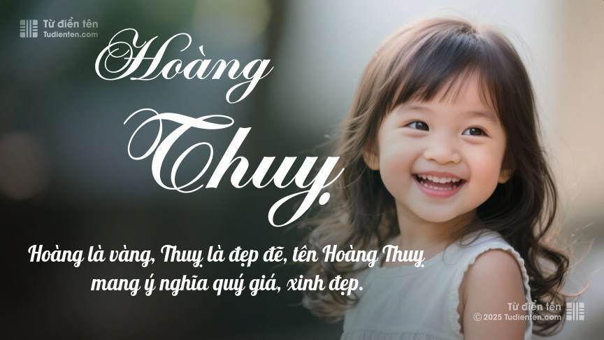 Ý nghĩa ngắn gọn của tên Hoàng Thuỵ