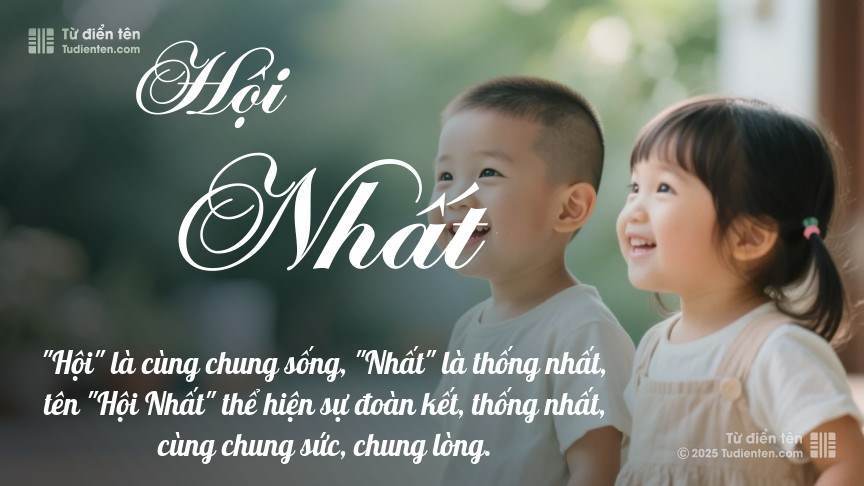 Ý nghĩa ngắn gọn của tên Hội Nhất