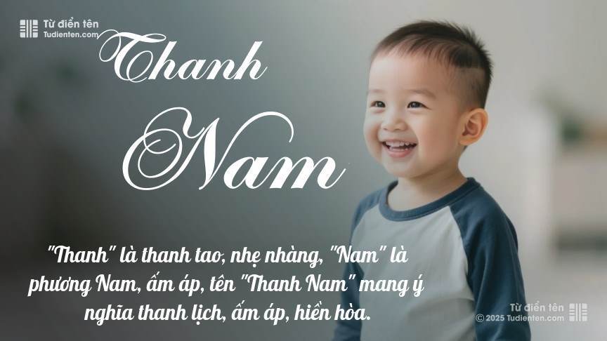 Ý nghĩa ngắn gọn của tên Thanh Nam