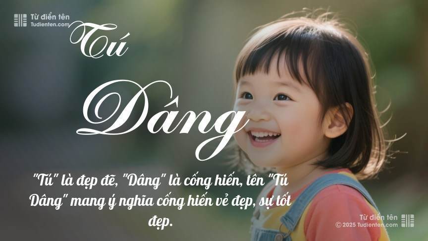 Ý nghĩa ngắn gọn của tên Tú Dâng