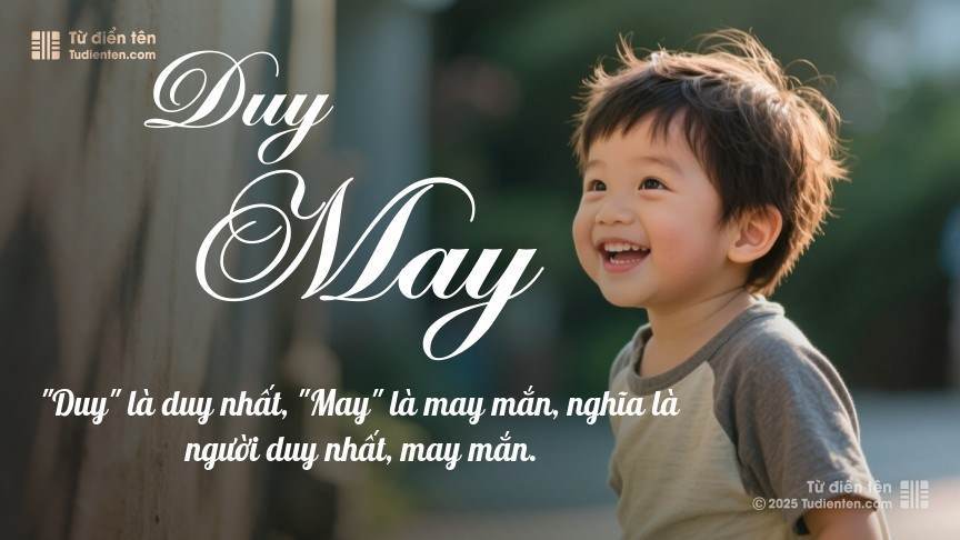 Ý nghĩa ngắn gọn của tên Duy May