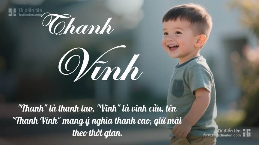 Ý nghĩa ngắn gọn của tên Thanh Vĩnh