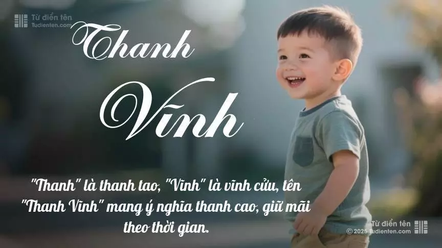 Tên Thanh Vĩnh mang đậm sắc thái nam tính, hầu như chỉ xuất hiện trong tên của bé trai.