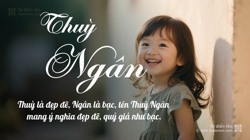 Ý nghĩa ngắn gọn của tên Thuỳ Ngân