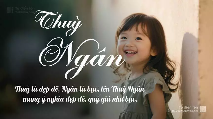 Tên Thuỳ Ngân rất nữ tính, gần như luôn được đặt cho bé gái.