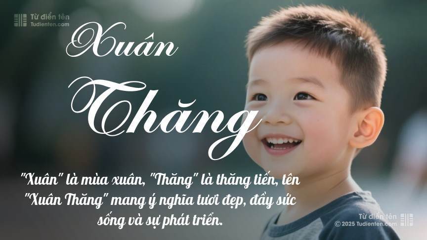 Ý nghĩa ngắn gọn của tên Xuân Thăng