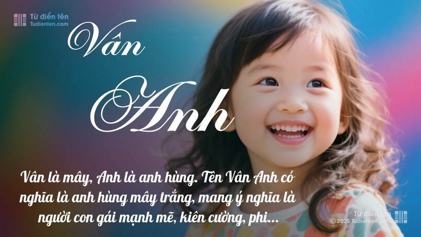 Tên Vân Anh: Ý nghĩa, giới tính, Phong thủy và Thần số học