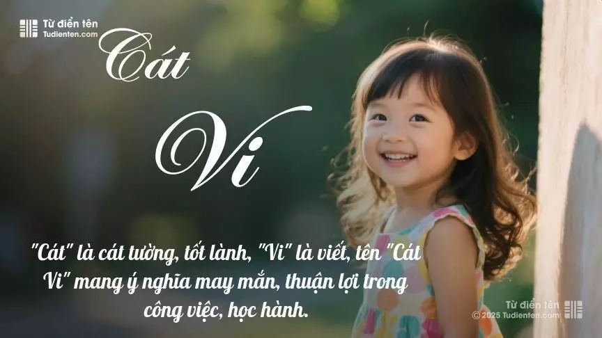 Tên Cát Vi mang đậm sắc thái nữ tính, hầu như chỉ xuất hiện trong tên của bé gái.